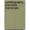 Autobiography, And Other Memorials door Ann Taylor Gilbert