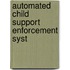 Automated Child Support Enforcement Syst