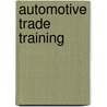 Automotive Trade Training door Ray Forest Kuns