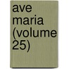 Ave Maria (Volume 25) door Onbekend