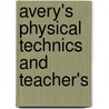 Avery's Physical Technics And Teacher's door Elroy McKendree Avery
