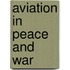 Aviation In Peace And War