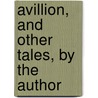 Avillion, And Other Tales, By The Author door Dinah Maria Mulock Craik