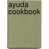 Ayuda Cookbook by Authors Various