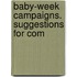 Baby-Week Campaigns. Suggestions For Com