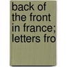 Back Of The Front In France; Letters Fro door Amy Owen Bradley