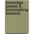 Backstage Passes & Backstabbing Bastards