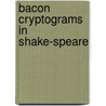 Bacon Cryptograms In Shake-Speare door Isaac Hull Platt