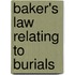 Baker's Law Relating To Burials