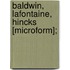 Baldwin, Lafontaine, Hincks [Microform];