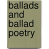 Ballads And Ballad Poetry by Edward Everett Hale