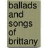 Ballads And Songs Of Brittany
