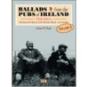 Ballads from the Pubs of Ireland, Vol. 3 by James N. Healy