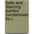 Balls And Dancing Parties Condemned By T