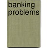 Banking Problems door American Academy of Political Science