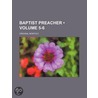 Baptist Preacher (5-6); Original Monthly door General Books