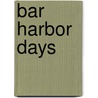 Bar Harbor Days door Mrs. Burton Harrison