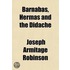 Barnabas, Hermas And The Didache