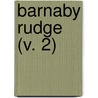 Barnaby Rudge (V. 2) door Charles Dickens