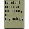 Barnhart Concise Dictionary of Etymology door Onbekend