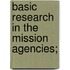 Basic Research In The Mission Agencies;