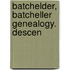 Batchelder, Batcheller Genealogy. Descen