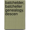 Batchelder, Batcheller Genealogy. Descen door Frederick Clifton Pierce