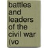 Battles And Leaders Of The Civil War (Vo