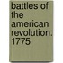 Battles Of The American Revolution. 1775