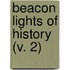 Beacon Lights Of History (V. 2)