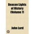 Beacon Lights Of History (Volume 7)