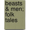 Beasts & Men; Folk Tales door Jean De Bosschere