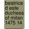 Beatrice D Este Duchess Of Milan 1475 14 door Julia Cartwright