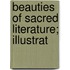 Beauties Of Sacred Literature; Illustrat