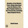 Beauties Of The Modern Poets; Being Sele by Jr David Carey