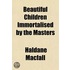 Beautiful Children Immortalised By The M