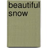 Beautiful Snow door John Whittaker Watson