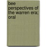 Bee Perspectives Of The Warren Era; Oral door Bancroft Library Regional Office