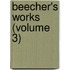 Beecher's Works (Volume 3)