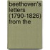 Beethoven's Letters (1790-1826) From The