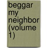 Beggar My Neighbor (Volume 1) door Nicci Gerrard