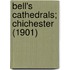 Bell's Cathedrals; Chichester (1901)