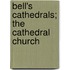 Bell's Cathedrals; The Cathedral Church