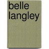 Belle Langley door Samuel Smith Kilburn
