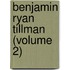 Benjamin Ryan Tillman (Volume 2)