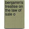 Benjamin's Treatise On The Law Of Sale O by Cynthia Benjamin