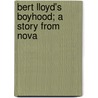 Bert Lloyd's Boyhood; A Story From Nova door Oxley