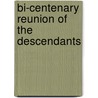 Bi-Centenary Reunion Of The Descendants door William Ewing Du Bois