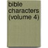 Bible Characters (Volume 4)
