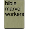 Bible Marvel Workers door Allen Putnam